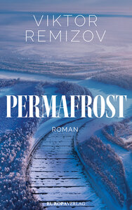 Das Buchcover von "Permafrost" von Viktor Remizov zeigt eine verschneite Landschaft und Bahnschienen aus der Luft.